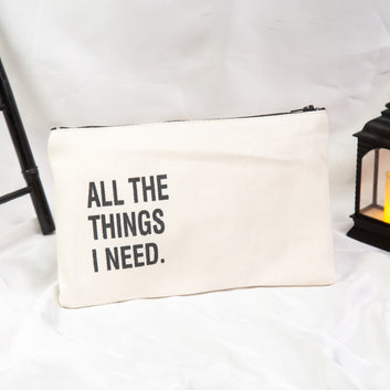 ALL THINGS I NEED - Pouch